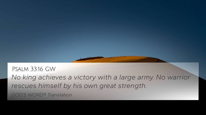 Psalm 33:16 GW Bible Verse Image