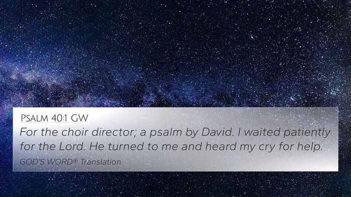 Psalm 40:1 GW Bible Verse Image