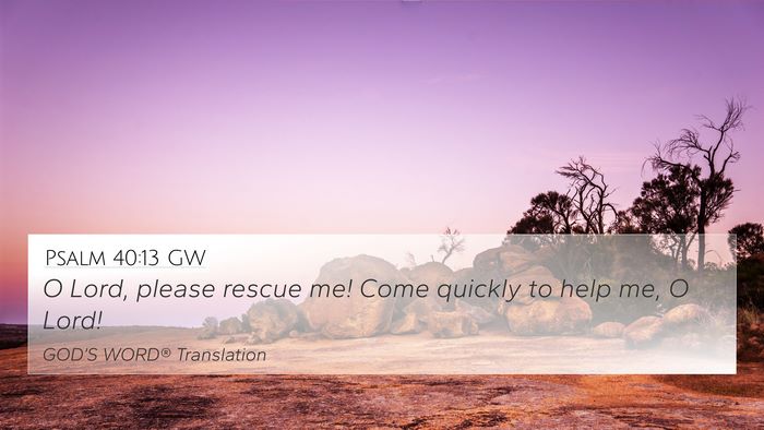 Psalm 40:13 GW Bible Verse Image