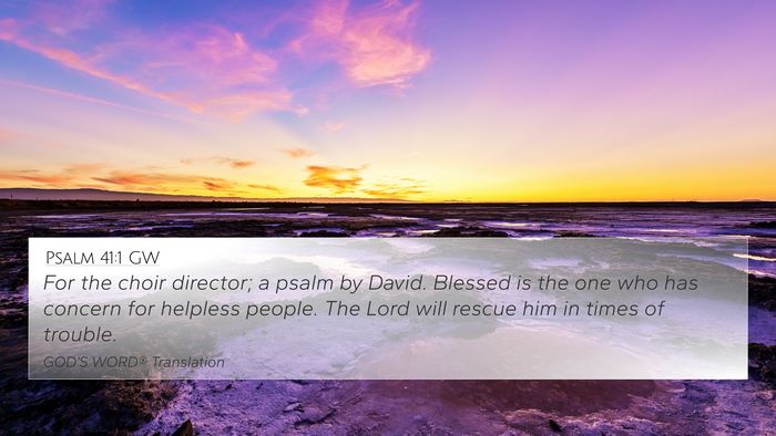 Psalm 41:1 GW Bible Verse Image