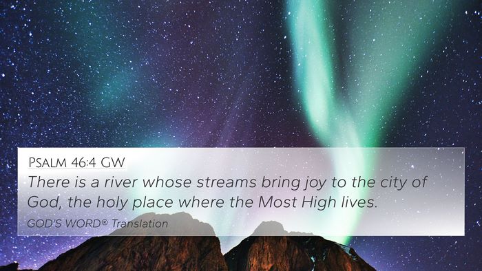 Psalm 46:4 GW Bible Verse Image