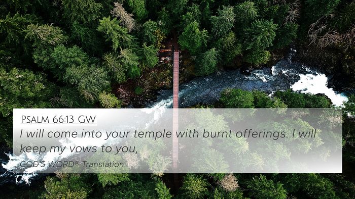Psalm 66:13 GW Bible Verse Image