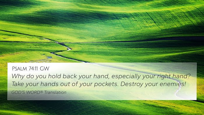 Psalm 74:11 GW Bible Verse Image