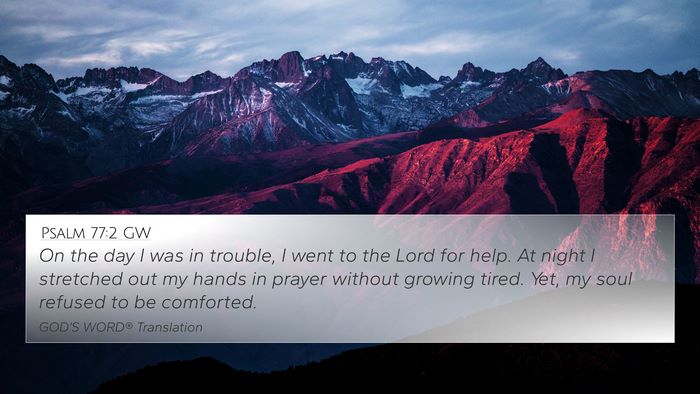 Psalm 77:2 GW Bible Verse Image