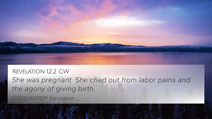 Revelation 12:2 GW Bible Verse Image