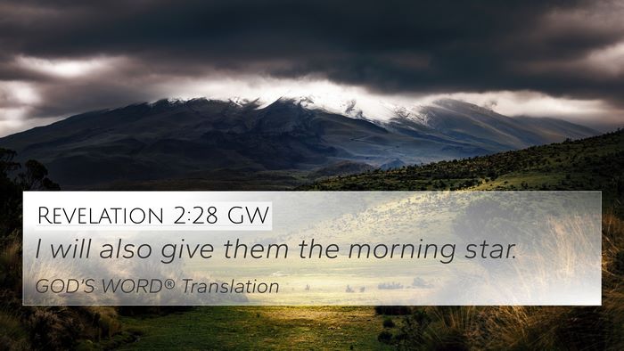Revelation 2:28 GW 4K Wallpaper - I will also give them the morning - 4K Wallpaper Bible Verse