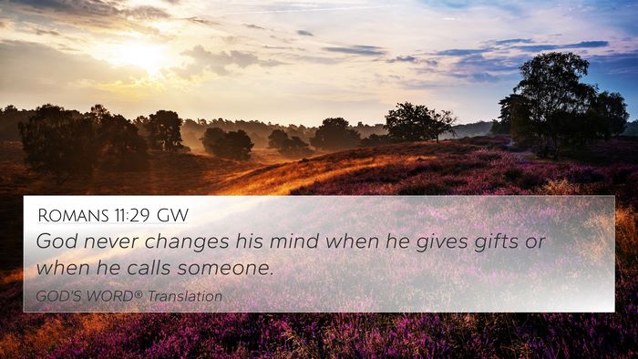 Romans 11:29 GW Bible Verse Image