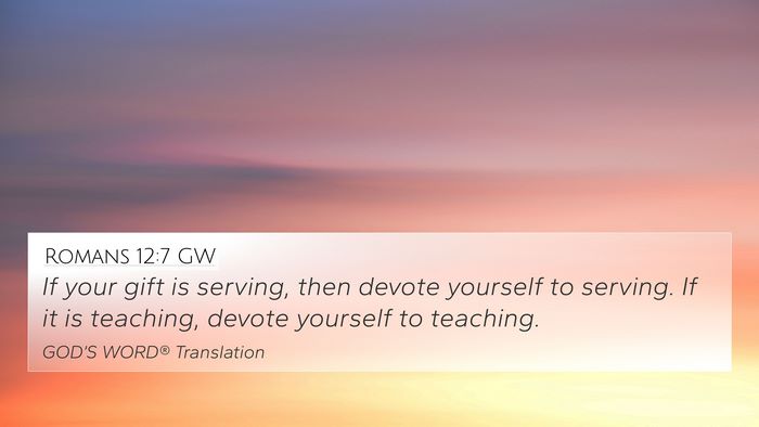 Romans 12:7 GW Bible Verse Image