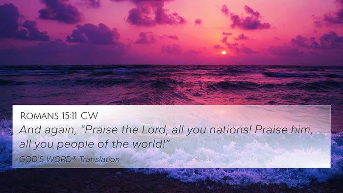 Romans 15:11 GW Bible Verse Image