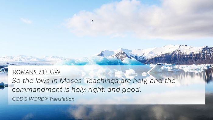 Romans 7:12 GW Bible Verse Image