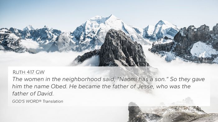 Ruth 4:17 GW 4K Wallpaper - The women in the neighborhood said, “Naomi has - 4K Wallpaper Bible Verse