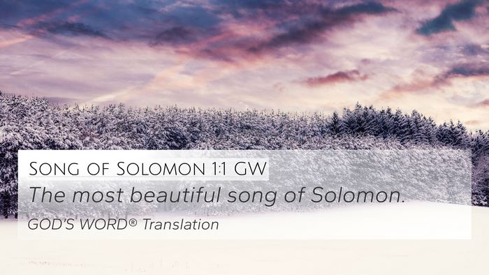 Song of Solomon 1:1 GW Bible Verse Image
