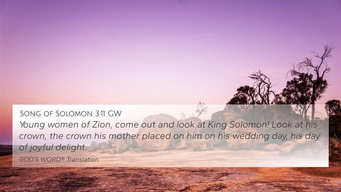 Song of Solomon 3:11 GW Bible Verse Image