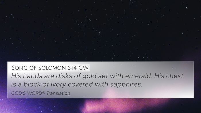 Song of Solomon 5:14 GW Bible Verse Image