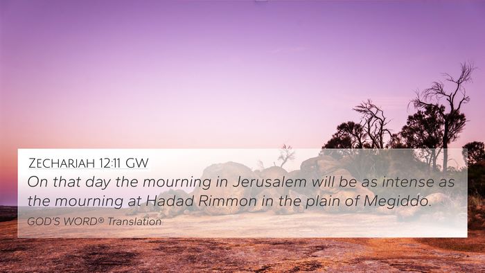 Zechariah 12:11 GW Bible Verse Image