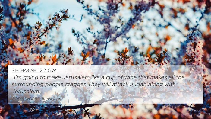 Zechariah 12:2 GW Bible Verse Image