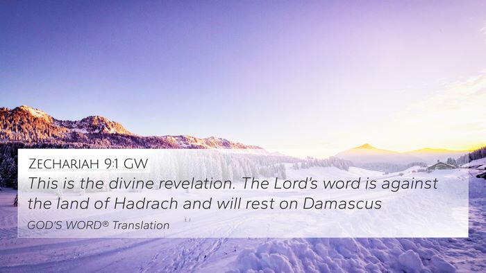 Zechariah 9:1 GW Bible Verse Image