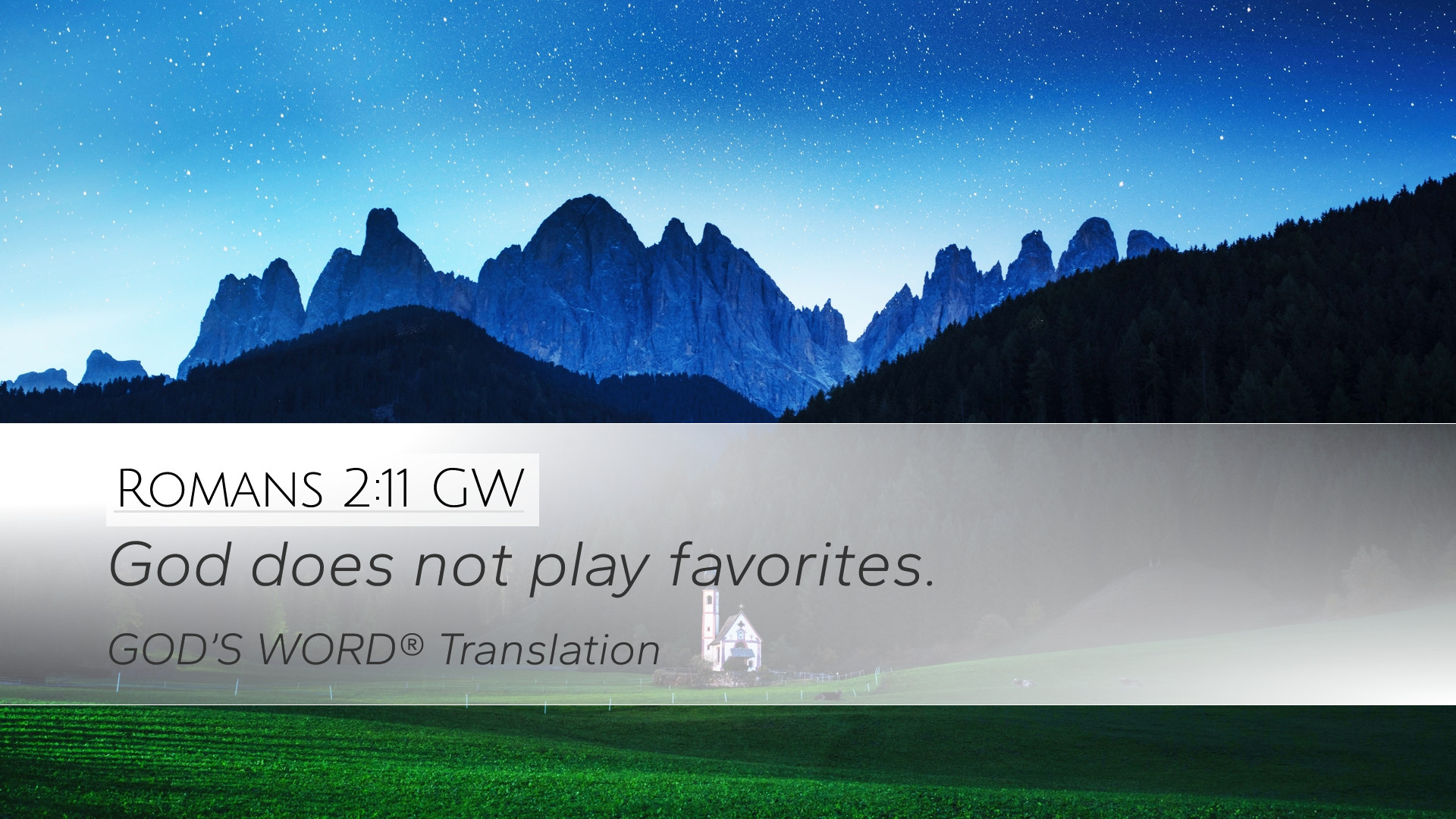 Romans 2 11 GW Desktop Wallpaper God Does Not Play