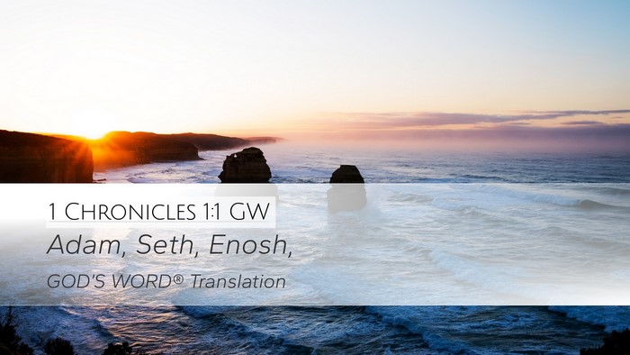 1 Chronicles 1:1 GW Bible Verse Image