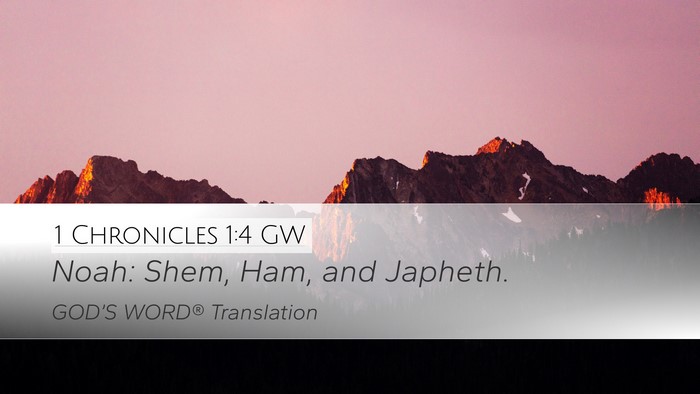 1 Chronicles 1:4 GW Bible Verse Image