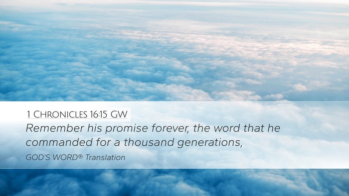 1 Chronicles 16:15 GW Bible Verse Image
