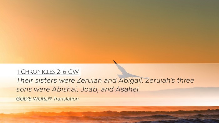 1 Chronicles 2:16 GW Bible Verse Image