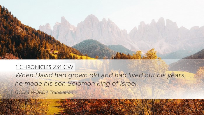 1 Chronicles 23:1 GW Bible Verse Image