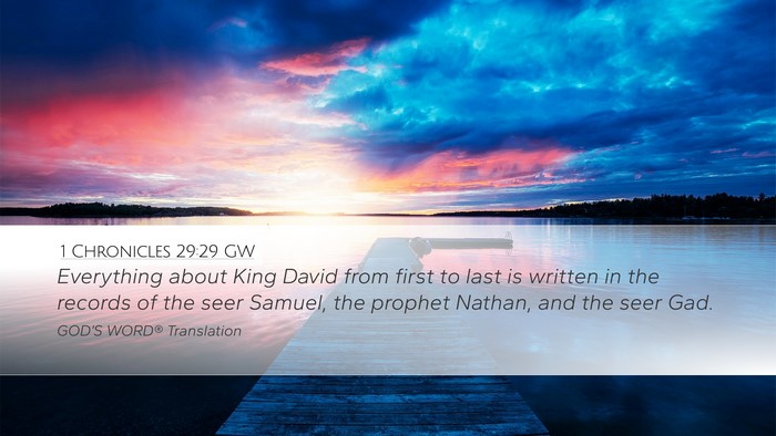 1 Chronicles 29:29 GW Bible Verse Image