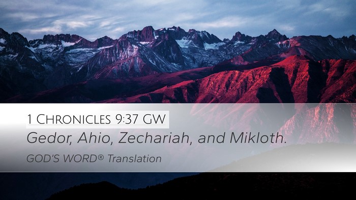 1 Chronicles 9:37 GW Desktop Wallpaper - Gedor, Ahio, Zechariah, and - Desktop Bible Verse Wallpaper