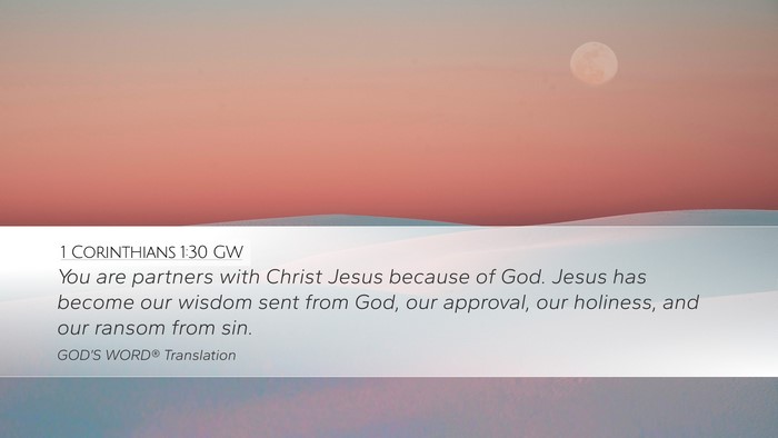 1 Corinthians 1:30 GW Bible Verse Image