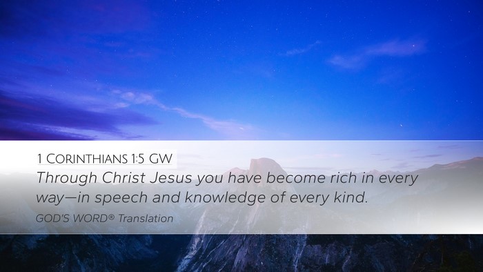 1 Corinthians 1:5 GW Desktop Wallpaper - Through Christ Jesus you have become rich in - Desktop Bible Verse Wallpaper