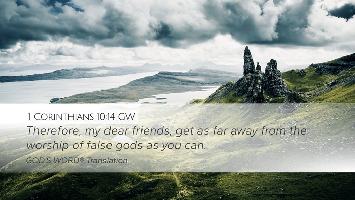 1 Corinthians 10:14 GW Bible Verse Image
