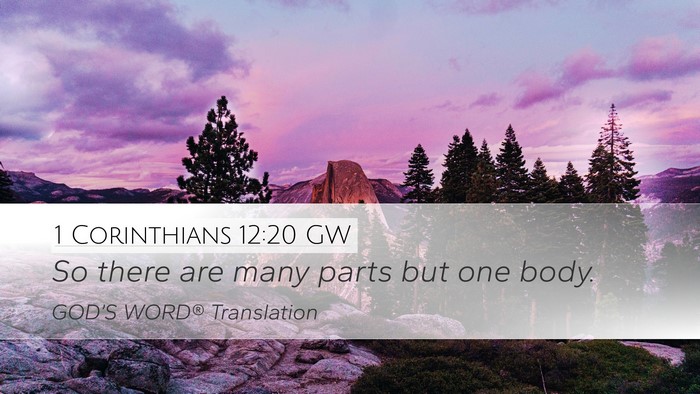 1 Corinthians 12:20 GW Desktop Wallpaper - So there are many parts but one - Desktop Bible Verse Wallpaper