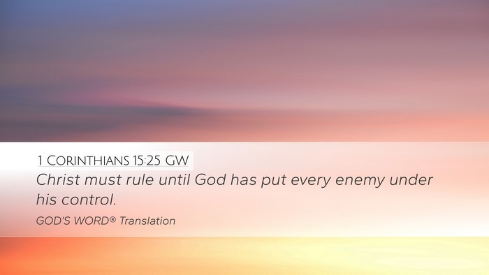 1 Corinthians 15:25 GW Bible Verse Image
