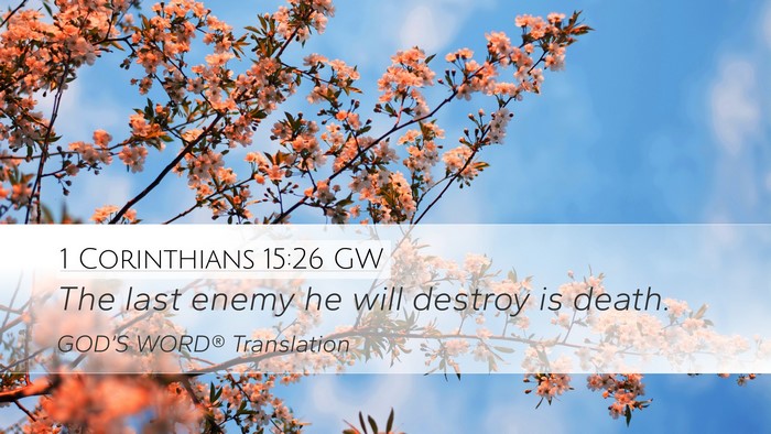 1 Corinthians 15:26 GW Bible Verse Image