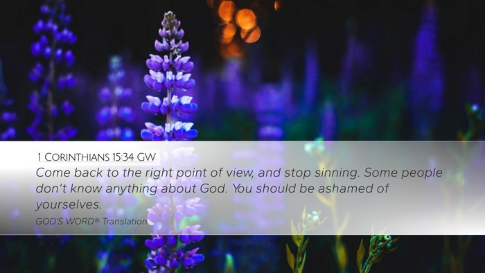 1 Corinthians 15:34 GW Bible Verse Image