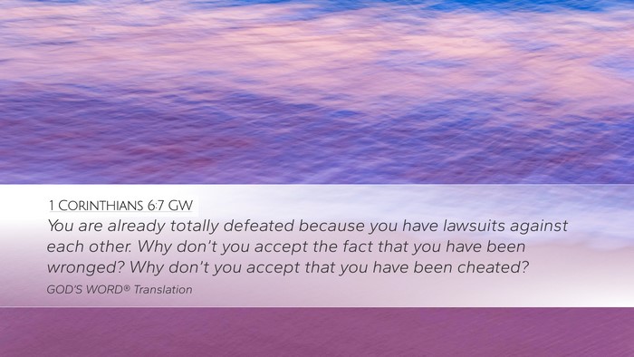 1 Corinthians 6:7 GW Bible Verse Image