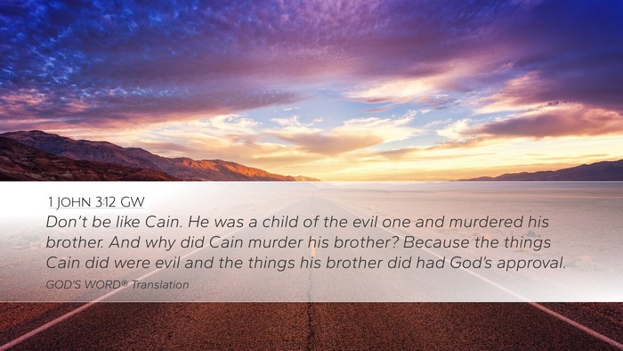 1 John 3:12 GW Bible Verse Image