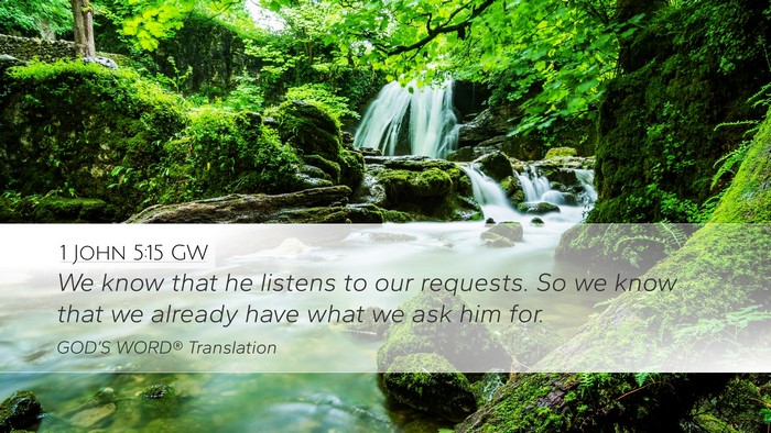 1 John 5:15 GW Bible Verse Image