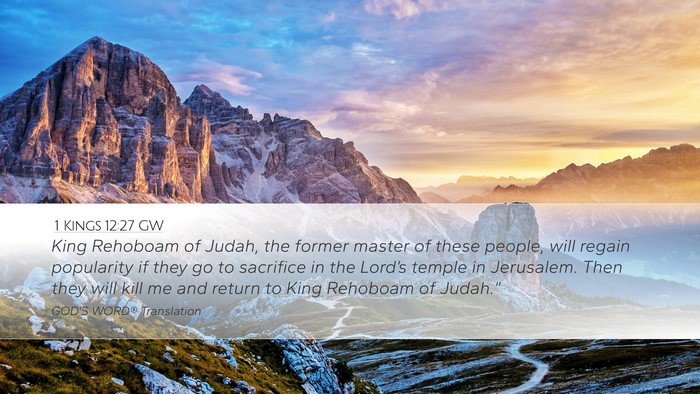 1 Kings 12:27 GW Bible Verse Image