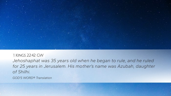 1 Kings 22:42 GW Desktop Wallpaper - Jehoshaphat was 35 years old when he began to - Desktop Bible Verse Wallpaper