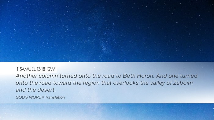 1 Samuel 13:18 GW Desktop Wallpaper - Another column turned onto the road to Beth - Desktop Bible Verse Wallpaper