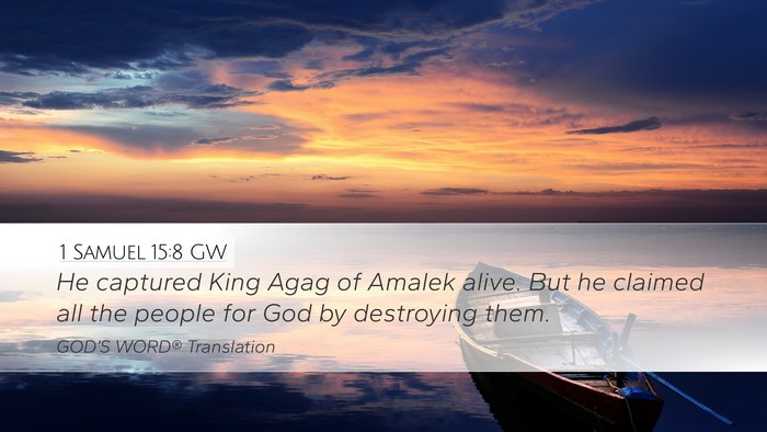1 Samuel 15:8 GW Bible Verse Image