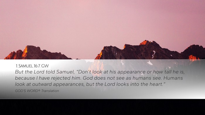 1 Samuel 16:7 GW Bible Verse Image