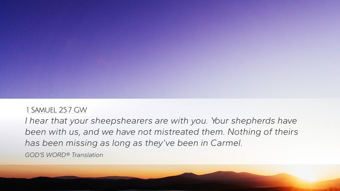 1 Samuel 25:7 GW Bible Verse Image
