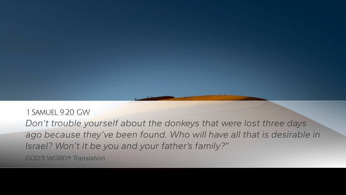 1 Samuel 9:20 GW Desktop Wallpaper - Don’t trouble yourself about the donkeys that - Desktop Bible Verse Wallpaper
