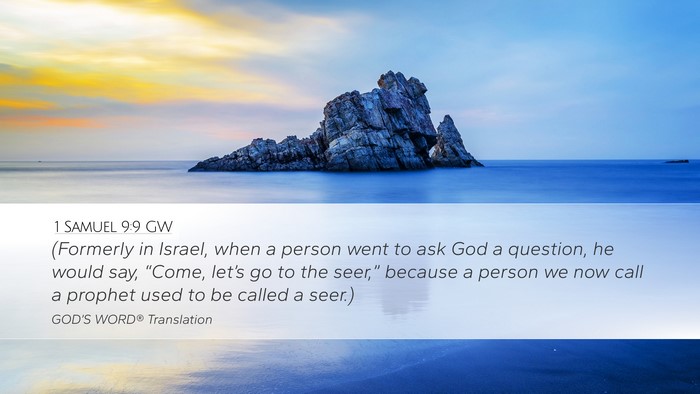 1 Samuel 9:9 GW Desktop Wallpaper - (Formerly in Israel, when a person went to ask - Desktop Bible Verse Wallpaper