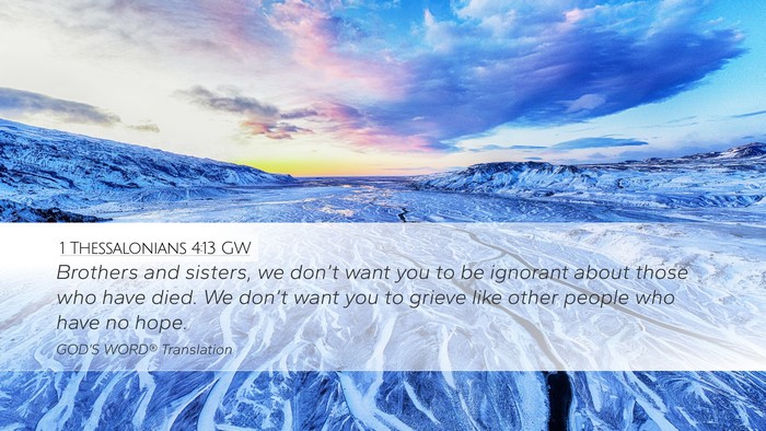 1 Thessalonians 4:13 GW Bible Verse Image