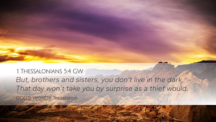1 Thessalonians 5:4 GW Desktop Wallpaper - But, brothers and sisters, you don’t live in - Desktop Bible Verse Wallpaper