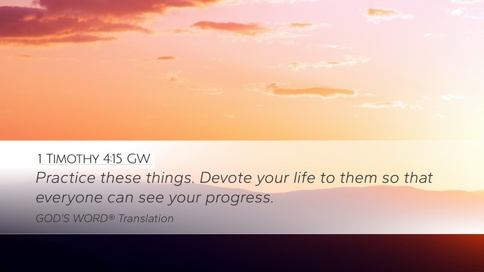 1 Timothy 4:15 GW Bible Verse Image